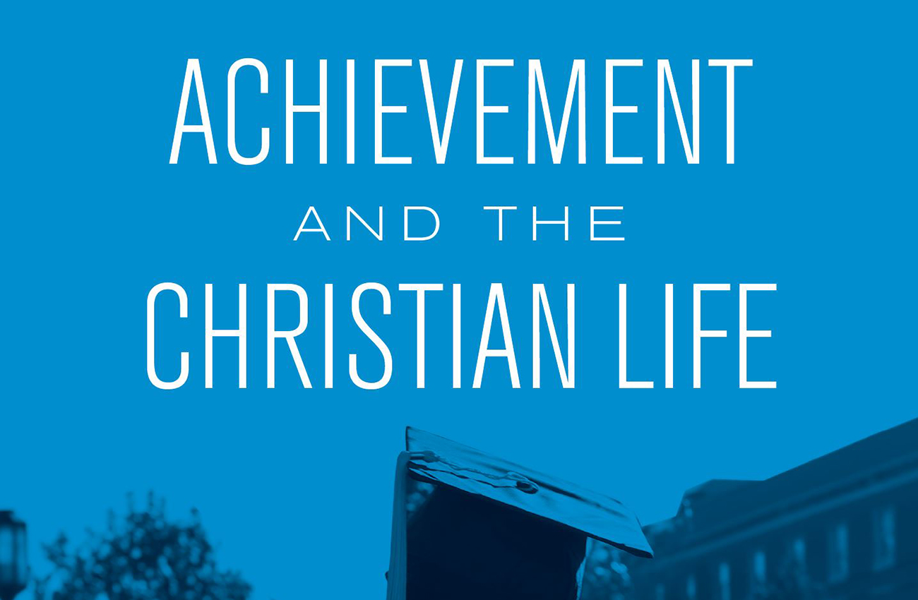 Achievement and the Christian Life